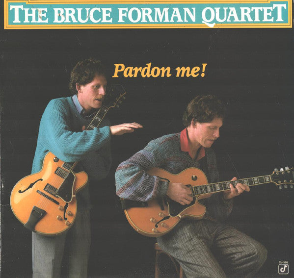 The Bruce Forman Quartet - Pardon Me! - LP