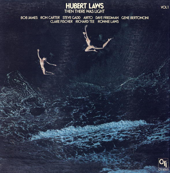 Hubert Laws - Then There Was Light (Volume 1) - LP
