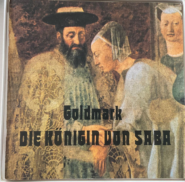 Goldmark* - Takács*, Jerusalem*, Kincses*, Sólyom Nagy*, Gregor*, Kalmár*, Ádám Fischer* - Die Königin von Saba - LP