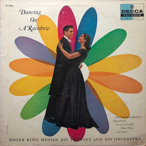 Roger King Mozian His Trumpet And His Orchestra* - Dancing On A Rainbow - LP