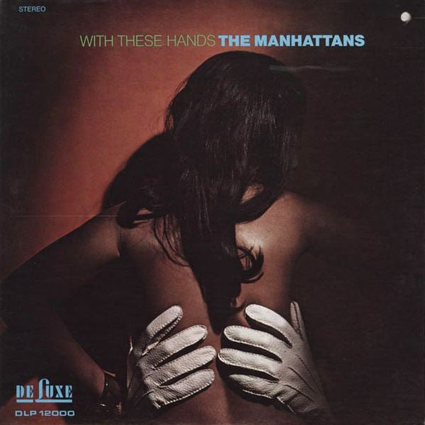 The Manhattans* - With These Hands - LP