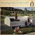 Irving Taylor - The Garbage Collector In Beverly Hills And Other Work Songs For The Odd Job Holder - LP