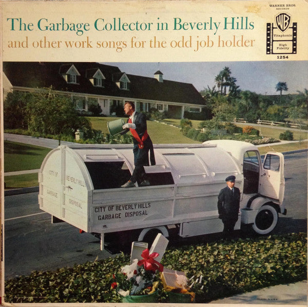 Irving Taylor - The Garbage Collector In Beverly Hills And Other Work Songs For The Odd Job Holder - LP
