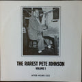 Pete Johnson - The Rarest Pete Johnson Volume 1 - LP