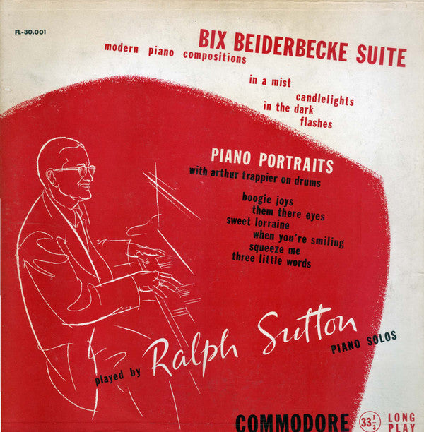 Ralph Sutton (2) - Bix Beiderbecke Suite / Piano Portraits - LP