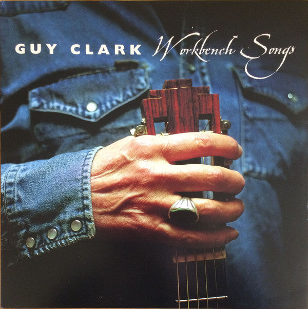 Guy Clark - Workbench Songs - LP