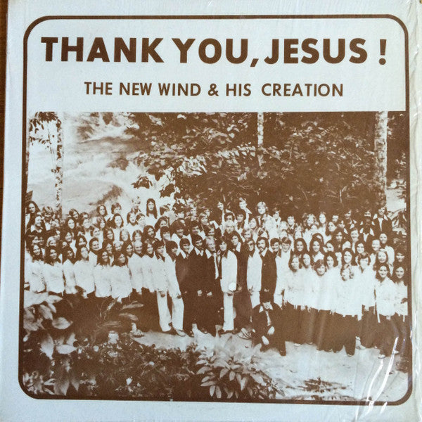 The New Wind & His Creation - Thank You, Jesus! - LP