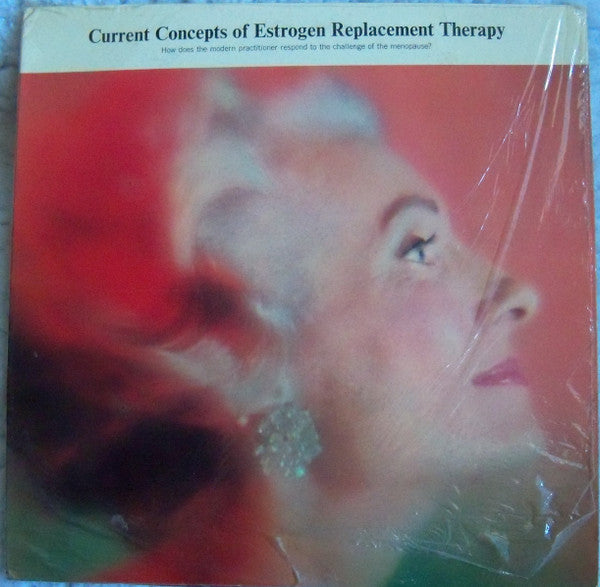 Various - Current Concepts of Estrogen Replacement Therapy - LP