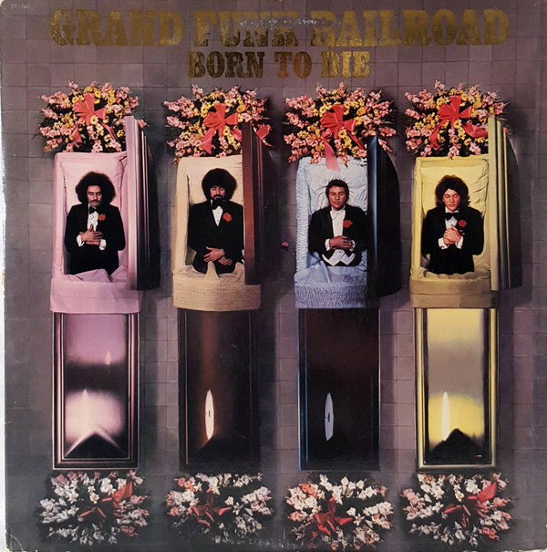 Grand Funk Railroad - Born To Die - LP