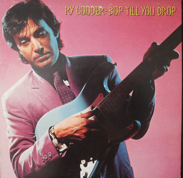Ry Cooder - Bop Till You Drop - LP