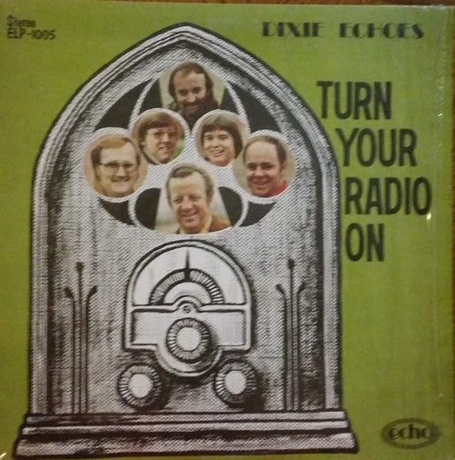 Dixie Echoes* - Turn Your Radio On - LP