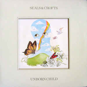 Seals & Crofts - Unborn Child - LP