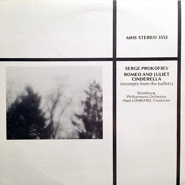 Sergei Prokofiev, Strasbourg Philharmonic Orchestra*, Alain Lombard - Romeo And Juliet / Cinderella (Excerpts From The Ballets) - LP