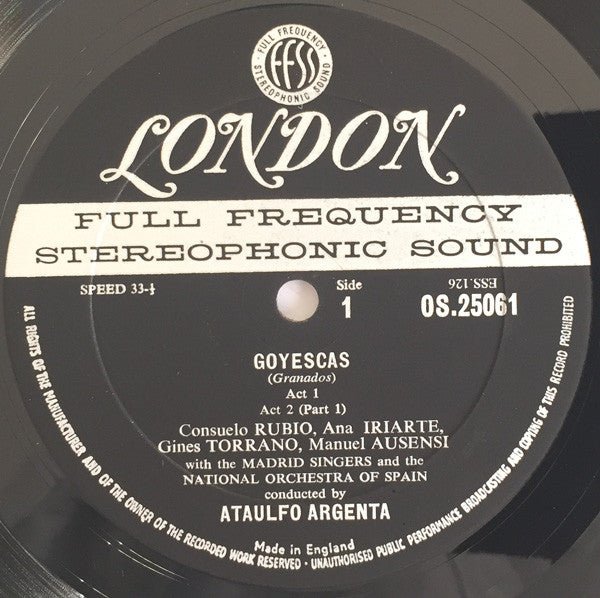 Granados*, Consuelo Rubio, Ana María Iriarte, Ginés Torrano, Manuel Ausensi, The Madrid Singers* And The National Orchestra Of Spain* Conducted By Ataulfo Argenta* - Goyescas - LP