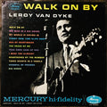 Leroy Van Dyke - Walk On By - LP