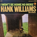 Hank Williams - I Won't Be Home No More - LP