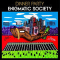 Dinner Party ENIGMATIC SOCIETY Limited Edition NEW SEALED YELLOW COLORED VINYL LP