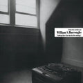 William S Burroughs NOTHING HERE NOW BUT THE RECORDINGS New Limited White Colored Vinyl LP