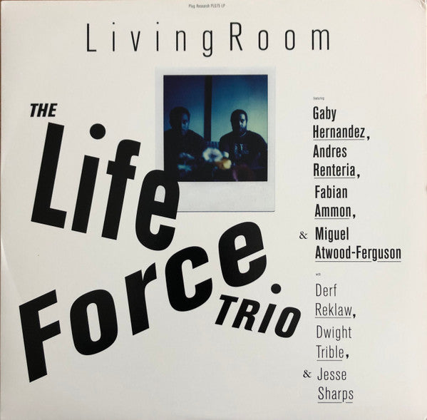 The Life Force Trio - Living Room