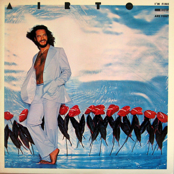 Airto Moreira - I'm Fine. How Are You?
