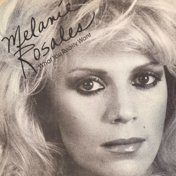 Melanie Rosales - What You Really Want