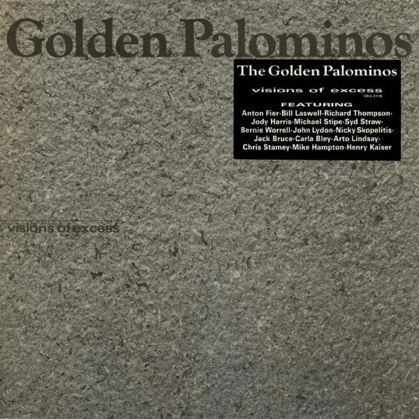 The Golden Palominos - Visions Of Excess