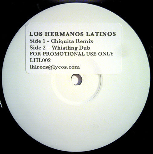 Los Hermanos Latinos - Chiquita Remix / Whistling Dub