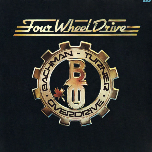 Bachman-Turner Overdrive - Four Wheel Drive