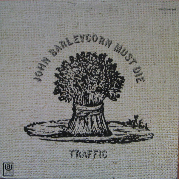 Traffic - John Barleycorn Must Die