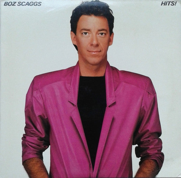 Boz Scaggs - Hits!