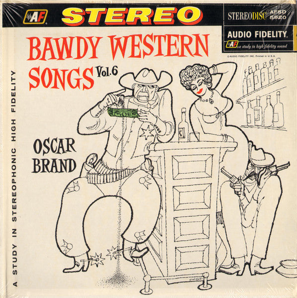 Oscar Brand - Bawdy Western Songs Vol. 6