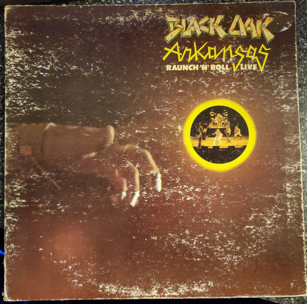 Black Oak Arkansas - Raunch 'N' Roll Live