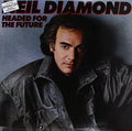 Neil Diamond - Headed For The Future