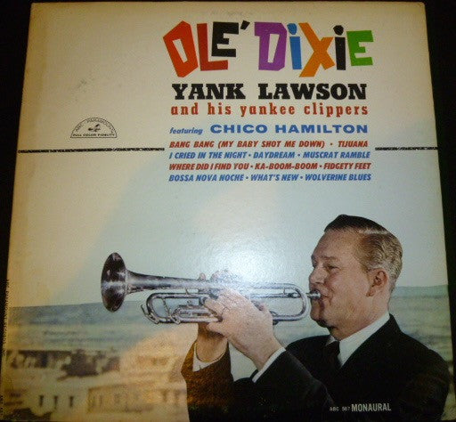 Yank Lawson And His Yankee Clippers - Olé Dixie