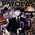Payola$ - Hammer On A Drum