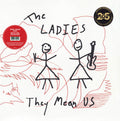 The Ladies - They Mean Us