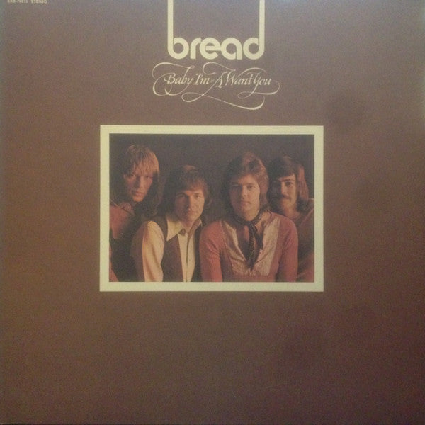 Bread - Baby I'm-A Want You