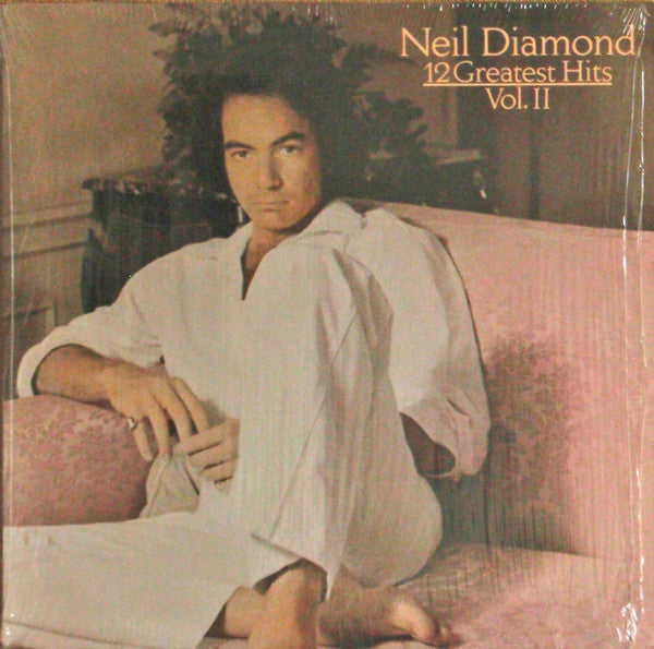 Neil Diamond - 12 Greatest Hits, Vol. II
