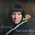 Buffy Sainte-Marie - It's My Way!