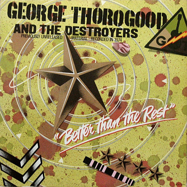 George Thorogood & The Destroyers - Better Than The Rest