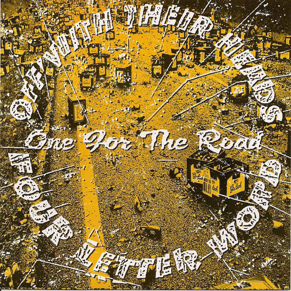 Off With Their Heads - One For The Road