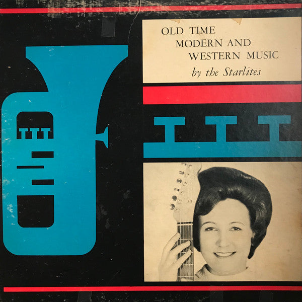 Laverne And The Starlites - Old Time Modern And Western Music