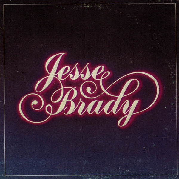Jesse Brady - Jesse Brady