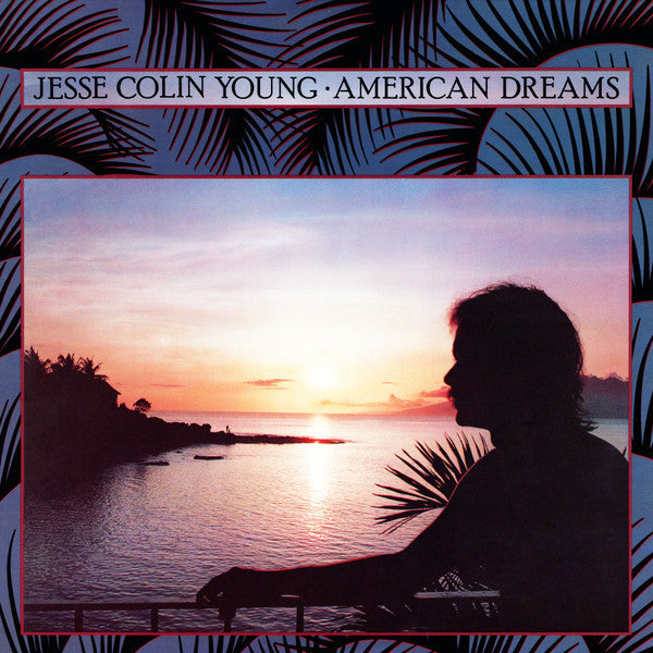 Jesse Colin Young - American Dreams