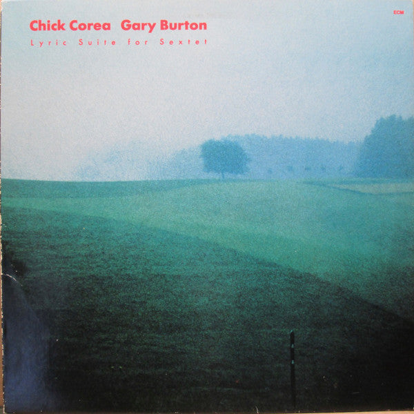 Gary Burton / Chick Corea - Lyric Suite For Sextet