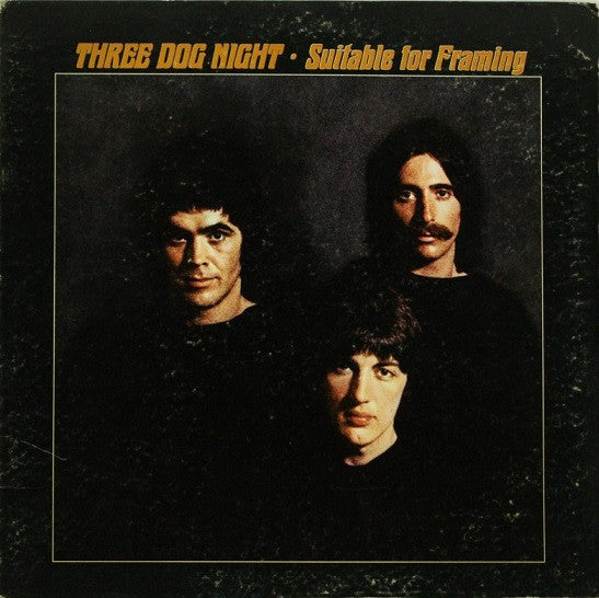 Three Dog Night - Suitable For Framing