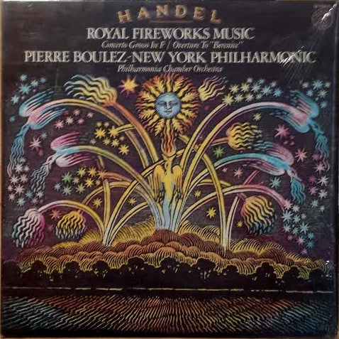 Georg Friedrich Händel - Royal Fireworks Music / Concerto Grosso In F / Overture To "Berenice"