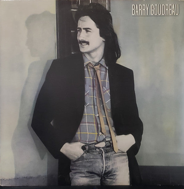 Barry Goudreau - Barry Goudreau