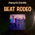 Beat Rodeo - Staying Out Late With