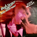 Bob Seger And The Silver Bullet Band - Live Bullet